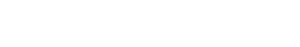 End-of-Times-News-Logo
